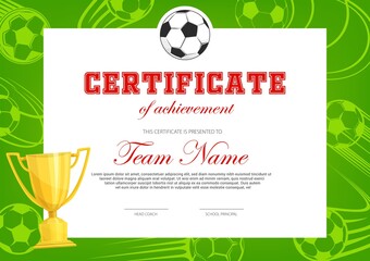 Certificate of achievement in soccer game. Football player diploma vector template with ball and golden goblet. Sports team award border design, diploma for participation in soccer tournament league