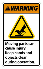 Warning Moving parts can cause injury sign on white background