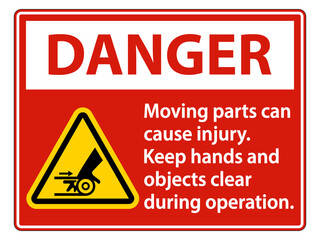 Danger Moving parts can cause injury sign on white background