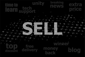 Text Sell. Business concept . Black and white abstract background