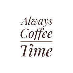 Obraz premium ''Coffee is always good''