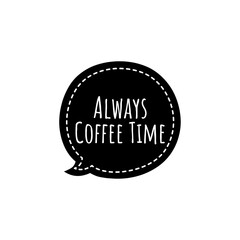 ''Coffee is always good''