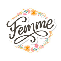 decorative femme text lettering calligraphy flowers brush slogan