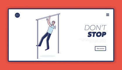 Don't stop sport motivation landing page with tired man pulling up on bar
