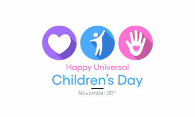 Universal Children's day celebrated on 20 November each year to promote international togetherness, awareness among children worldwide, and improving children's welfare. Vector illustration design.