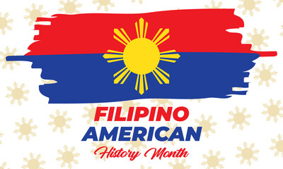 Obraz na płótnie Canvas Filipino American History Month (FAHM) is celebrated in the United States during the month of October. Holiday concept.Poster, card, banner, template. V