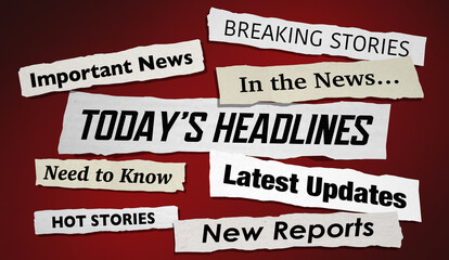 Todays Headlines Stories Hot News Breaking Updates 3d Illustration
