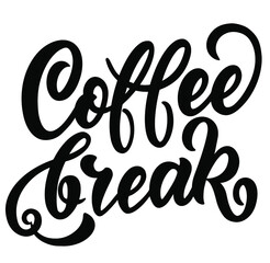 Coffee break quote. Hand drawn vector logotype with lettering typography  on white background. Illustration with slogan for print, banner, flyer, poster, sticker