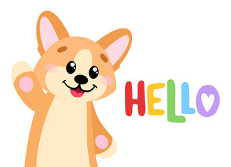 Cute dog in cartoon style. Pembroke welsh corgi with lettering Hello. Vector illustration for print, cards, decor, posters, stickers.