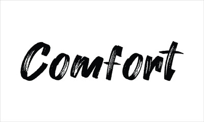 Comfort Hand drawn Brush Typography Black text lettering words and phrase isolated on the White background