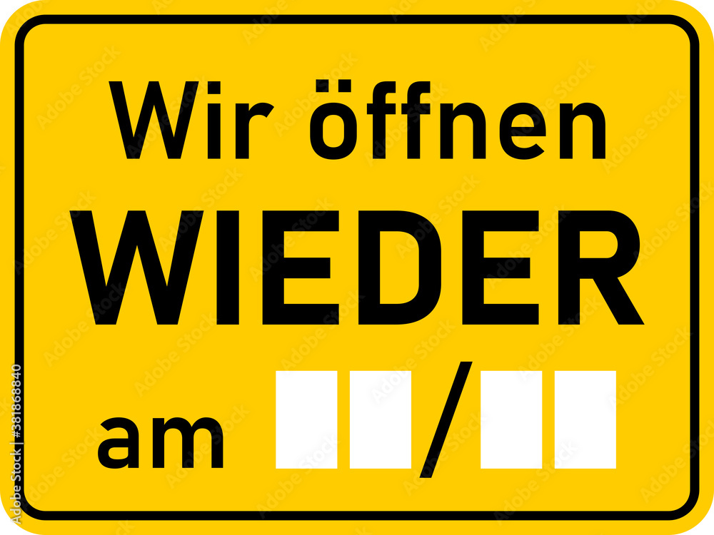 Poster wir öffnen wieder am (blank space for date) (