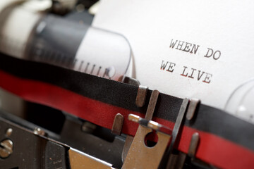 When do we live phrase
