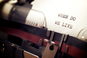 When do we live phrase