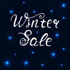 Winter sale. Vector isolated hand drawn winter lettering in the background with the stars. Template for poster, banner or flyer graphic design.
