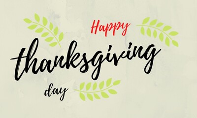 Drawn Thanksgiving lettering typography poster. Celebration text "Happy thanksgiving day" on textured background for postcard, icon or badge.