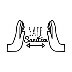 hands with safe sanitize lettering design, line style