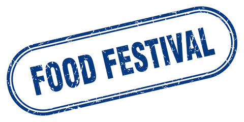 food festival stamp. rounded grunge textured sign. Label