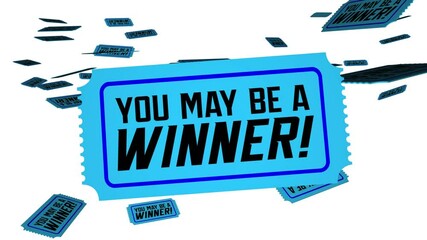 You May Be a Winner Tickets Raffle Drawing Enter to Win 3d Animation