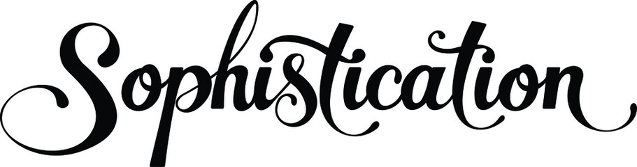 Sophistication - custom calligraphy text