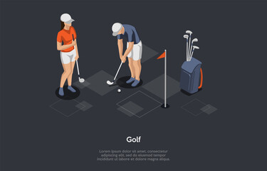 Golf, Hobby, Modern Ball Games Concept. Players Using Golf Equipment And Various Clubs To Hit Balls Into A Series Of Holes On A Course In As Few Strokes As Possible. 3d Isometric Vector Illustration