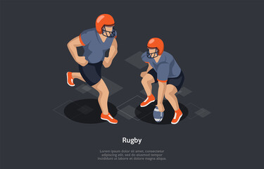 Rugby, Team Sport Concept. Rugby Players From Opposite Teams Carry, Pass Or Kick The Ball To The End Zone To Score As Many Points As Possible. 3d Isometric Vector Illustration On Graphite Background