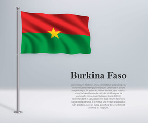 Waving flag of Burkina Faso on flagpole. Template for independence day