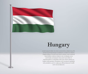 Waving flag of Hungary on flagpole. Template for independence day