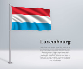 Waving flag of Luxembourg on flagpole. Template for independence day