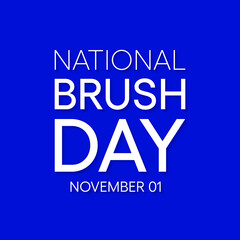 National Brush Day is observed each year on November 1, the day after Halloween, to reinforce the importance of children's oral health and promote good tooth-brushing habits. vector illustration.