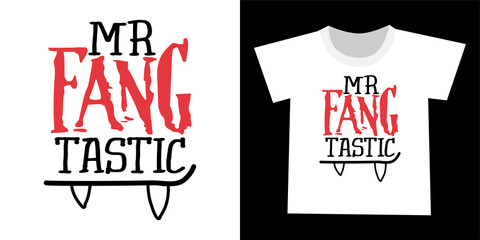 Mr Fang tastic (funtastic) - funny quote design with cute vamire teeth. Halloween calligraphy sign for print. Adorable Halloween poster with lettering, good for t shirts, gifts, mugs or designs.