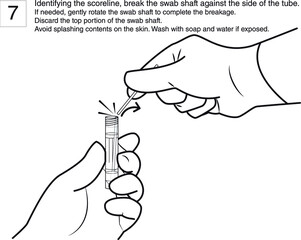 Step 7 : Identifying the scoreline, break the swab shaft against the side of the tube. If needed, gently rotate the swab shaft to complete the breakage. Discard the top portion of the swab shaft. line
