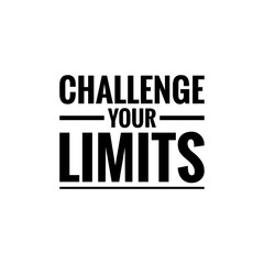 ''Challenge your limits'' motivational quote illustration sign