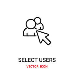 select users icon vector symbol. select users symbol icon vector for your design. Modern outline icon for your website and mobile app design.