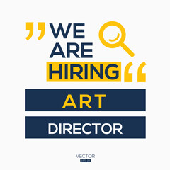 Fototapeta premium creative text Design (we are hiring Art Director),written in English language, vector illustration.