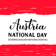 Austria National Day hand lettering in English and in German. Austrian holiday celebrate on October 26. Easy to edit vector template for typography poster banner, flyer, greeting card, postcard, etc.