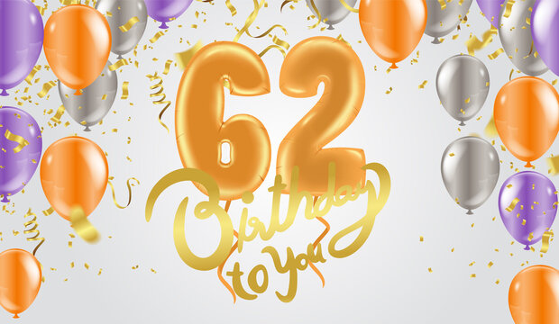 62 years anniversary and birthday with template design on background colorful balloon and colorful tiny confetti pieces for celebration
