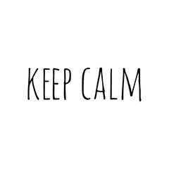 ''Keep calm'' quote sign