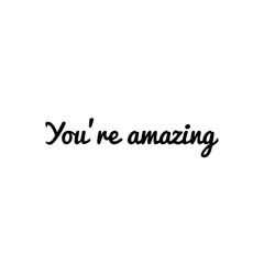 ''You're amazing'' sign