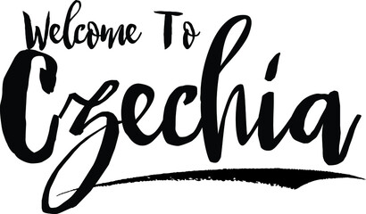 Welcome To Czechia Country Name Bold Handwritten Calligraphy Black Color Text on White Background