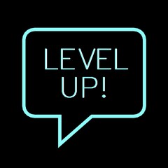 Level Up text on black background
