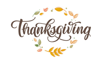 Hand drawn Thanksgiving typography poster. Celebration quote 