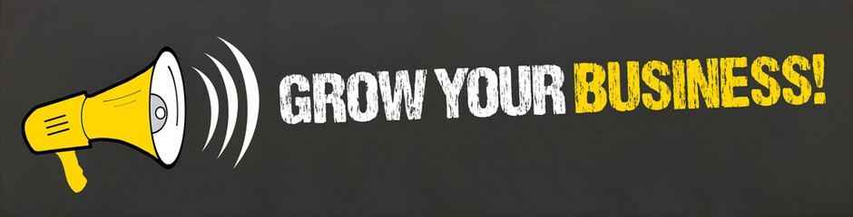 Grow your Business!