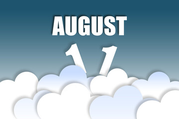 august 11th. Day 11 of month,Month name and date floating in the air on beautiful blue sky background with fluffy clouds. summer month, day of the year concept