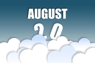 august 20th. Day 20 of month,Month name and date floating in the air on beautiful blue sky background with fluffy clouds. summer month, day of the year concept
