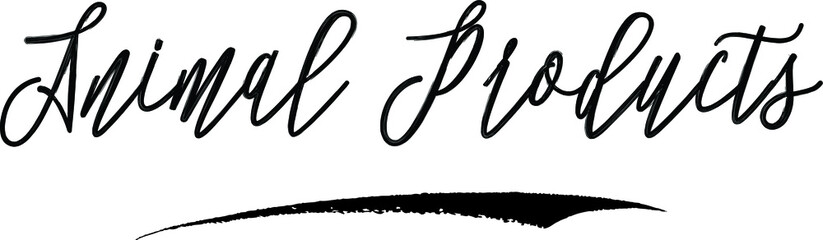Animal Products Brush Calligraphy Handwritten Typography Text on
White Background