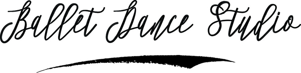Ballet Dance Studio Brush Calligraphy Handwritten Typography Text on
White Background