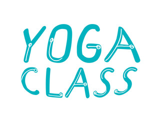 Lettering for yoga studio isolated on white background for design or decor, typographic vector stock illustration with text yoga class