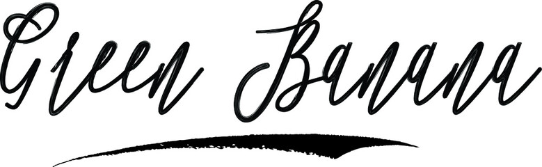 Green Banana Brush Calligraphy Handwritten Typography Text on
White Background
