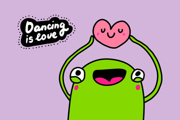 Dancing is love hand drawn vector illustration in cartoon doodle style