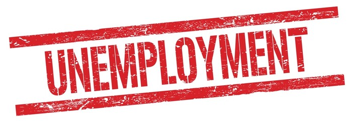 UNEMPLOYMENT text on red grungy rectangle stamp.